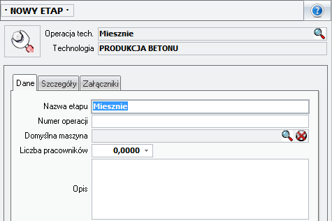 Ekran: Produkcja betonu - definiowanie etapu technologii produkcji
